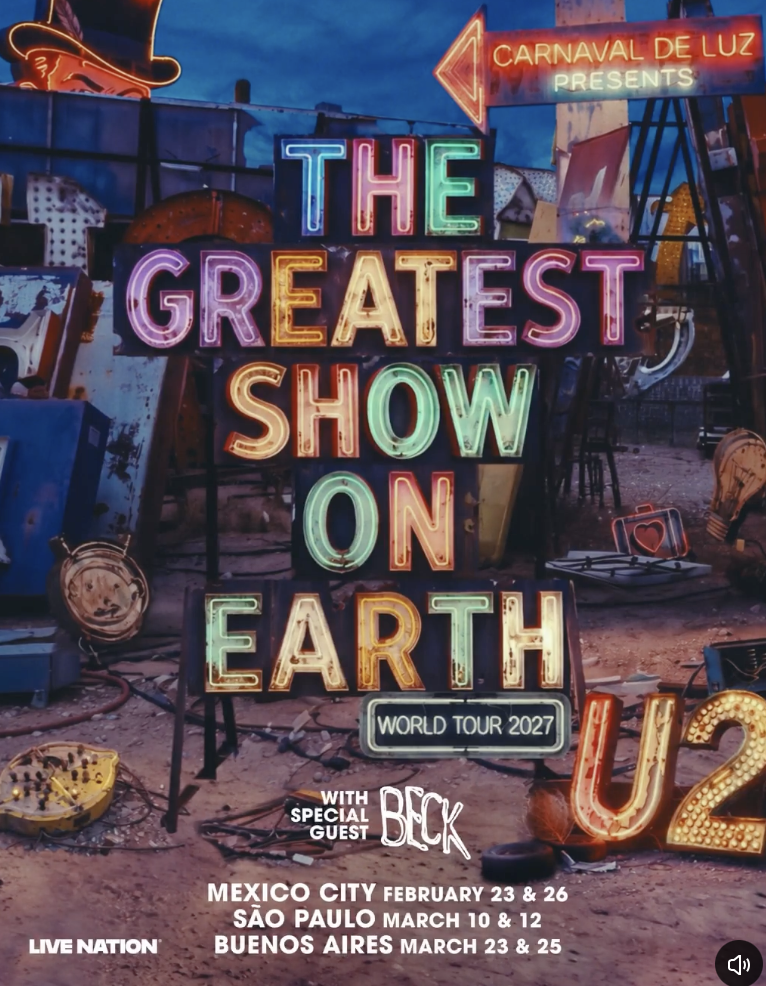 Póster promocional con letreros de neón vintage en un escenario nocturno para el anuncio de la gira mundial de U2 "Carnaval de Luz Presents: The Greatest Show on Earth World Tour 2027". El cartel destaca a Beck como invitado especial e incluye las fechas confirmadas para América Latina: Ciudad de México (23 y 26 de febrero), São Paulo (10 y 12 de marzo) y Buenos Aires (23 y 25 de marzo), junto con el logotipo de Live Nation.